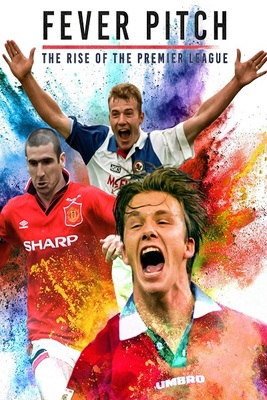 پیدایش لیگ برتر انگلستان             Fever Pitch: The Rise of the Premier League